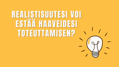 realistisuutesi-voi-estaa-haaveidesi-toteuttamisen