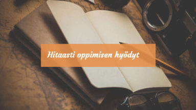 hitaasti oppimisen hyödyt