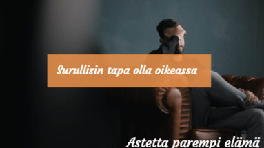 Surullisin tapa olla oikeassa