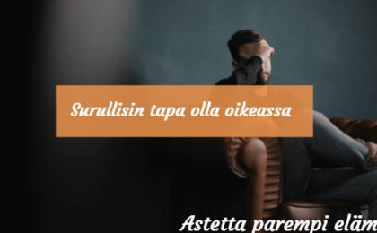 Surullisin tapa olla oikeassa