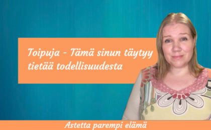 Toipuja - tämä sinun täytyy tietää todellisuudesta