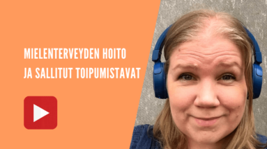 mielenterveyden hoito ja sallitut toipumistavat