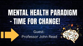 Problems of the Medical Model of Mental Health - A Call for Change | John Read